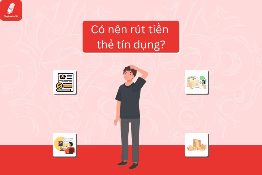 Nên rút tiền mặt từ thẻ tín dụng không?