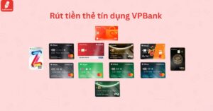 Rút thẻ tín dụng VPBank