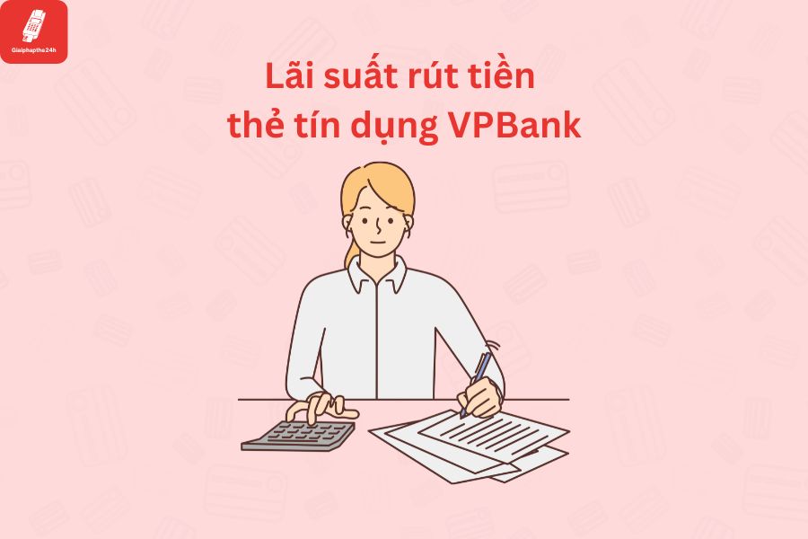 lai suat rut tien the tin dung vpbank