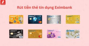 rút tiền mặt từ thẻ tín dụng eximbank