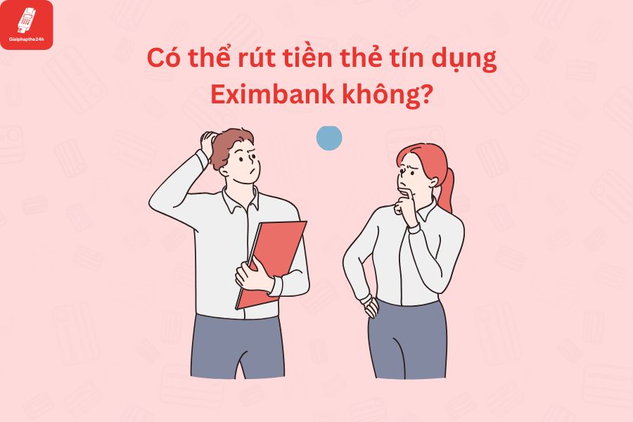 co the rut tien the tin dung eximbank khong